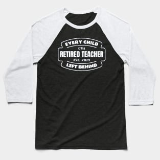 Every Child Left Behind Baseball T-Shirt